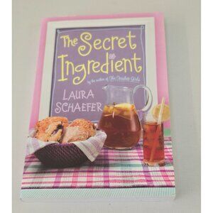 The Secret Ingredient By Laura Schaefer.